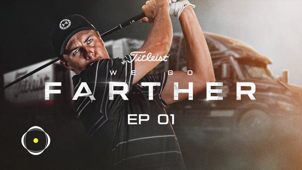 We Go Farther - Episode 1