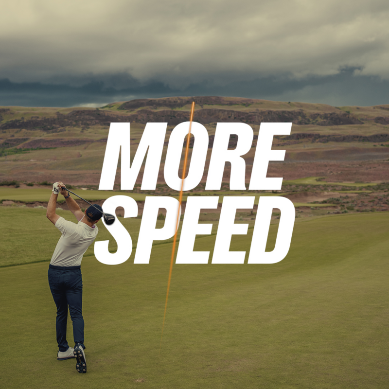 More speed off the tee.