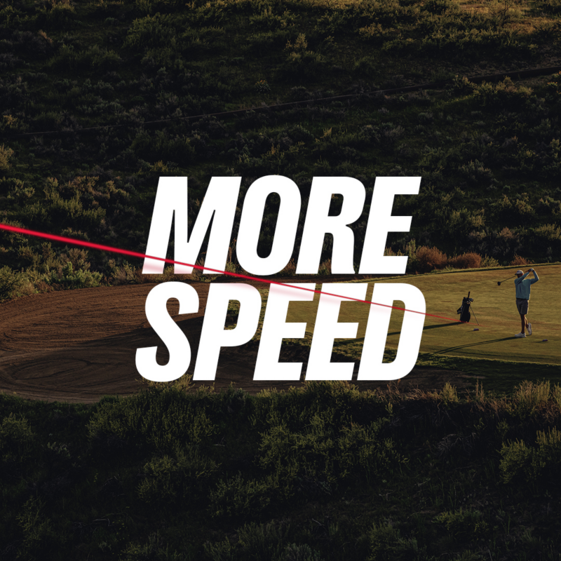 More speed off the tee.