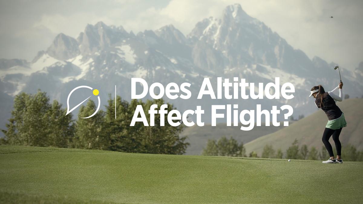 does-altitude-affect-golf-ball-flight