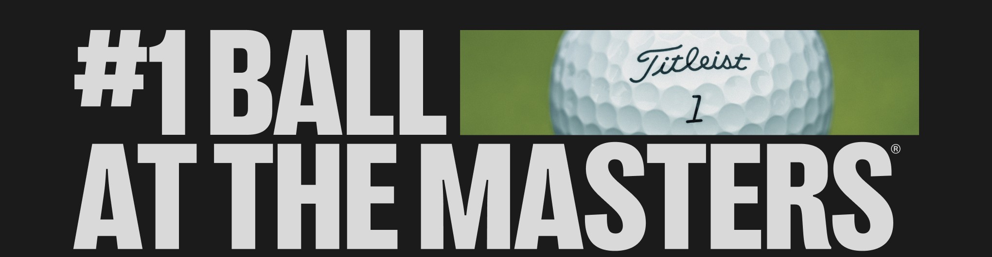 #1 Ball at the Masters