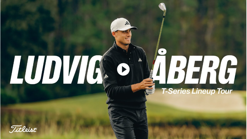 Ludvig Åberg testet die neue Titleist T-Series Modellreihe